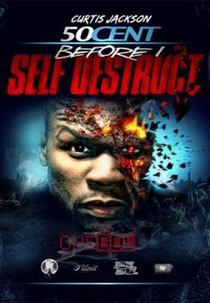 50 cent: Before I Self Destruct (50 cent: Before I Self Destruct)