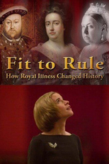 Fit to Rule: How Royal Illness Changed History (Fit to Rule: How Royal Illness Changed History)