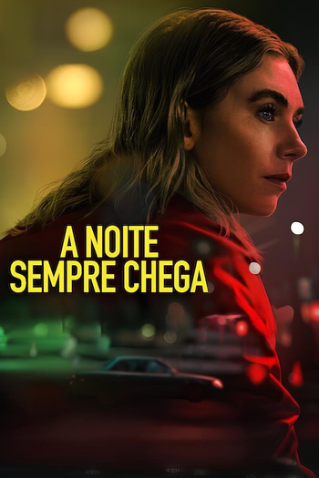  de Filme A Noite Sempre Chega (2025)