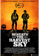 Beneath the Harvest Sky (Beneath the Harvest Sky)