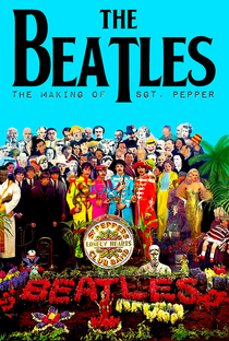 The Making Of Sgt. Pepper - Poster / Capa / Cartaz - Oficial 1