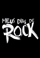Meus Dias de Rock (Meus Dias de Rock)