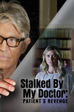 Fascinação Mortal: A Vingança (Stalked By My Doctor: Patient's Revenge)