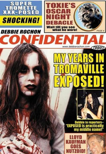 Debbie Rochon Confidential: My Years in Tromaville Exposed! (Debbie Rochon Confidential: My Years in Tromaville Exposed!)