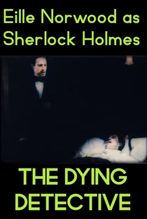 The Adventures of Sherlock Holmes: The Dying Detective - Poster / Capa / Cartaz - Oficial 1