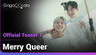 Merry Queer | Official Teaser 1 | Korea's first LGBTQ+ reality show featuring 3 real-life couples.