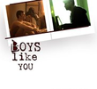 Boys Like You