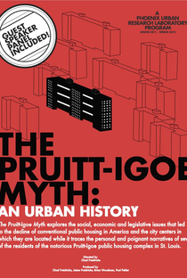 The Pruitt-Igoe Myth - Poster / Capa / Cartaz - Oficial 1