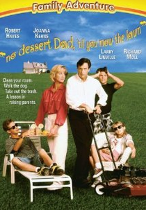 Dois Pestinhas em Ação (No Dessert, Dad, Till You Mow the Lawn)