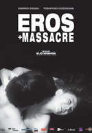 Eros + Massacre (Erosu purasu Gyakusatsu)