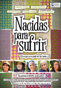 Nascidas Para Sofrer (Nacidas Para Sufrir)
