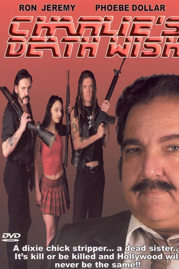 Poster de Filme Charlie's Death Wish (2005)
