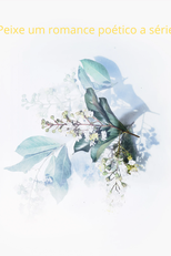 Peixe um romance poético (Fish, a poetic novel series)