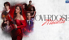 OVERDOSE คืนแค้น | GMMTV 2026