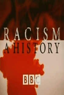 Racismo: Uma História - Poster / Capa / Cartaz - Oficial 1