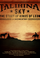 Talihina Sky: The Story of Kings of Leon  (Talihina Sky: The Story of Kings of Leon )
