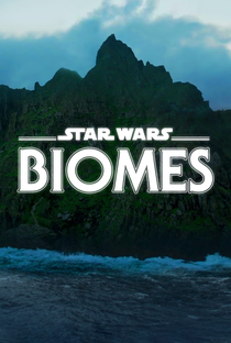 Star Wars Biomas - Poster / Capa / Cartaz - Oficial 2