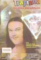 Um Trapinha na Mina Encantada (Um Trapinha na Mina Encantada)