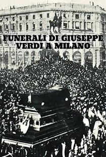 Funerali di Giuseppe Verdi a Milano - Poster / Capa / Cartaz - Oficial 1