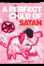 A Perfect Child of Satan (A Perfect Child of Satan)