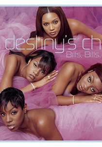 Destiny's Child: Bills, Bills, Bills (Destiny's Child: Bills, Bills, Bills)