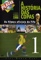 A História das Copas os Filmes Oficiais da Fifa 1 (The Legend of the Fifawordcup 1930 - 1998)