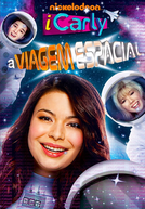 iCarly - A Viagem Espacial (I Carly: Space Out)