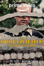 Os Sobreviventes, Colônia Dignidade (Los Sobrevivientes, Colonia Dignidad)