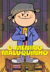 O Menino Maluquinho (1ª Temporada) (O Menino Maluquinho (1ª Temporada))