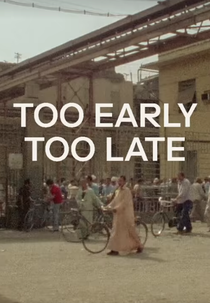 Cedo Demais/Tarde Demais (Trop tôt/Trop tard)