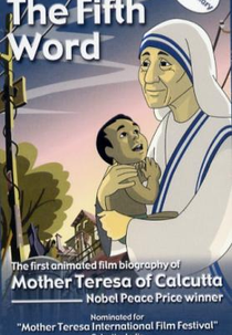 The Fifth Word: biography of Mother Teresa of Calcutta (The Fifth Word: biography of Mother Teresa of Calcutta)