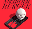 Nocturnal Burger