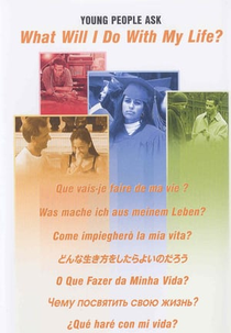 Os Jovens Perguntam - O Que Fazer da Minha Vida? (Young People Ask - What Will I Do With My Life?)