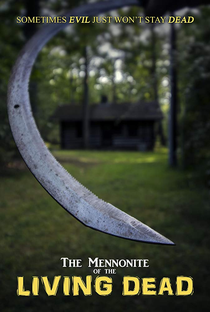 The Mennonite of the Living Dead - Poster / Capa / Cartaz - Oficial 1