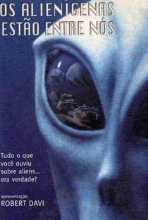 Confirmado: Os Alienígenas Estão Entre Nós - Poster / Capa / Cartaz - Oficial 1