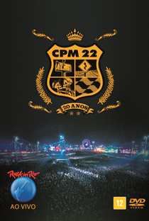 CPM22 - Rock In Rio Ao Vivo - 20 anos - Poster / Capa / Cartaz - Oficial 1