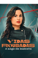 Vidas Roubadas - A Saga de Isabella (Vidas Roubadas - A Saga de Isabella)