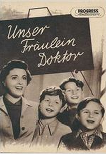 Unser Fräulein Doktor  (Unser Fräulein Doktor )