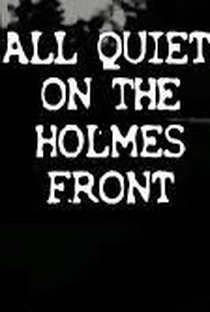 All Quiet on the Holmes Front - Poster / Capa / Cartaz - Oficial 1