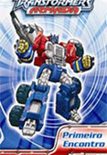 Transformers Armada - Primeiro Encontro (Transufômâ: Maikuron densetsu)