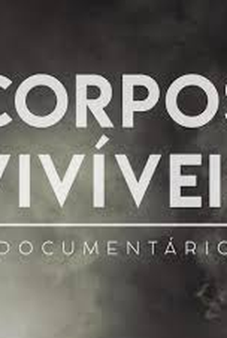 Poster 1 de Filme Documentário Corpos Vivíveis (2017)