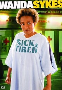 Wanda Sykes: Sick and Tired (Wanda Sykes: Sick and Tired)