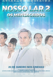 Nosso Lar 2 - Os Mensageiros (Nosso Lar 2 - Os Mensageiros)