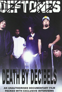 Deftones: Death by Decibels - Poster / Capa / Cartaz - Oficial 1