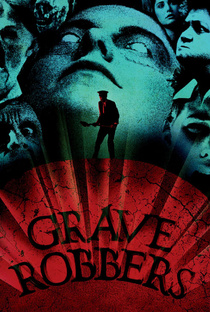 Grave Robbers: Ladrões de Sepultura - Poster / Capa / Cartaz - Oficial 4