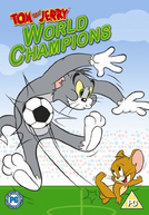 Tom e Jerry - Campeões do Mundo (Tom and Jerrys World Champions)