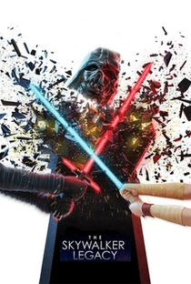 Star Wars: The Skywalker Legacy - Poster / Capa / Cartaz - Oficial 1