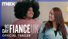 90 Day Fiancé UK | Official Trailer | Max