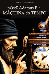 Nostradamus e a Máquina do Tempo - Poster / Capa / Cartaz - Oficial 2