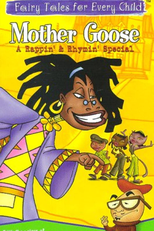 Mother Goose: A Rappin' and Rhymin' Special (Mother Goose: A Rappin' and Rhymin' Special)